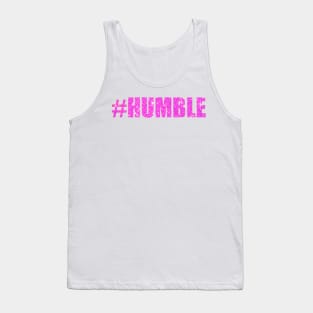 "#HUMBLE" Tank Top